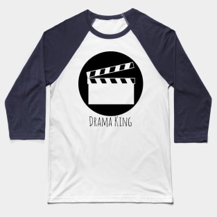 Clap Board - Drama King Baseball T-Shirt